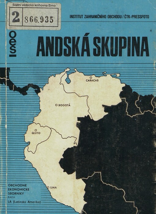 Andská skupina: (Ekvádor, Kolumbie, Peru, Venezuela)