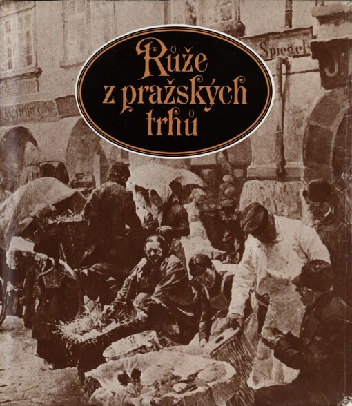 Růže z pražských trhů