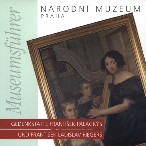 Gedenkstätte František Palackýs und František Ladislav Riegers: Museumsführer