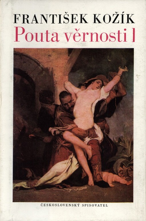 Pouta věrnosti: román o životě a díle malíře Jaroslava Čermáka