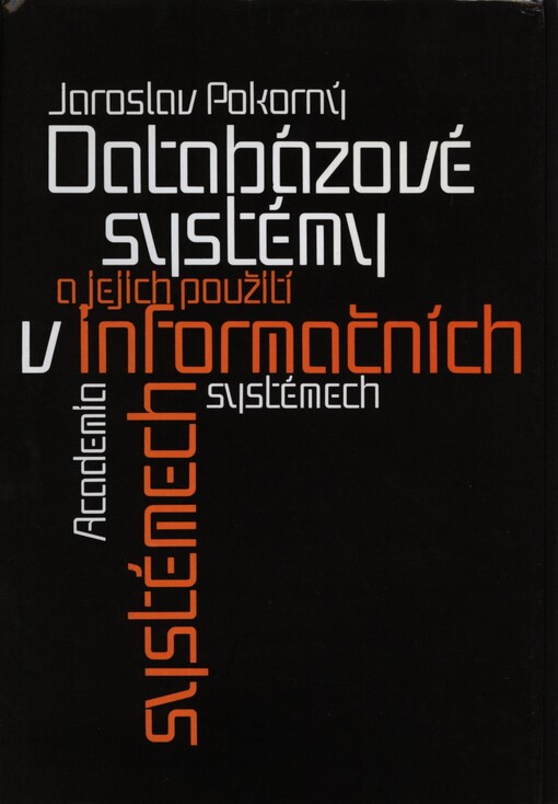Databázové systémy a jejich použití v informačních systémech