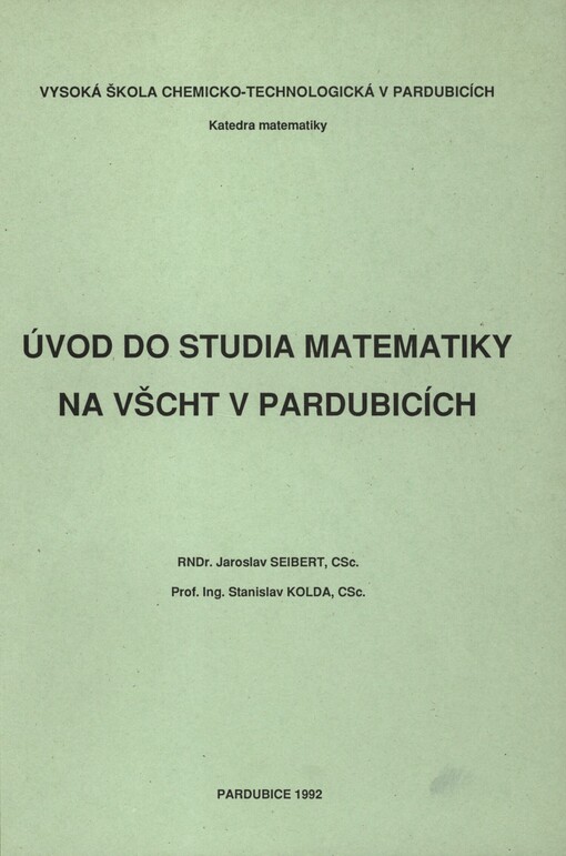 Úvod do studia matematiky na VŠCHT v Pardubicích: Určeno pro posl. nultého roč