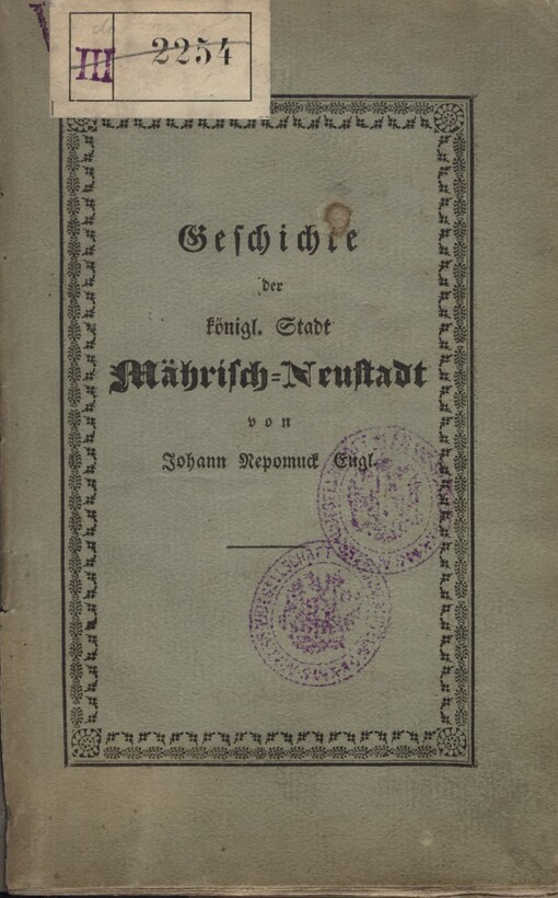 Geschichte der königlichen Stadt Mährisch-Neustadt