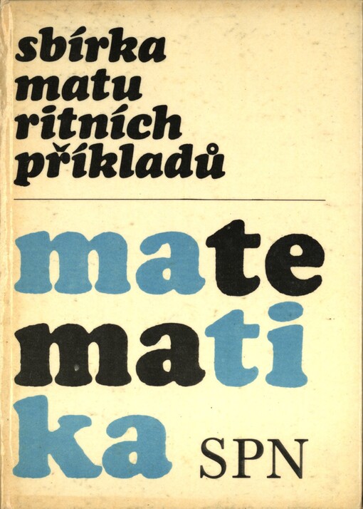 Sbírka maturitních příkladů z matematiky