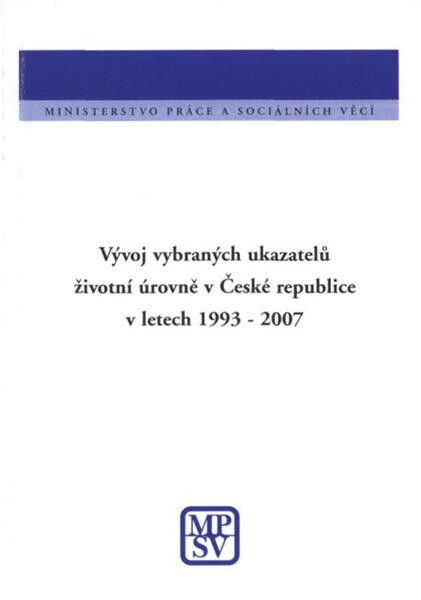 Vývoj vybraných ukazatelů životní úrovně v České republice v letech ...