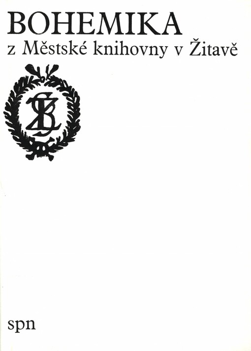 Bohemika z Městské knihovny v Žitavě ve fondu Státní knihovny ČSR - Universitní knihovny: soupis státního daru Německé demokratické republiky