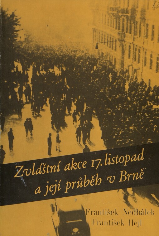 Zvláštní akce 17. listopad a její průběh v Brně