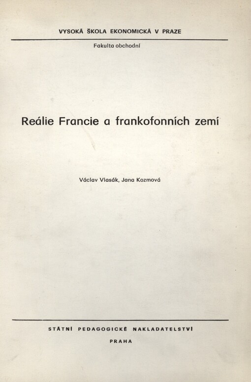 Reálie Francie a frankofonních zemí: určeno pro posl. fak. obch