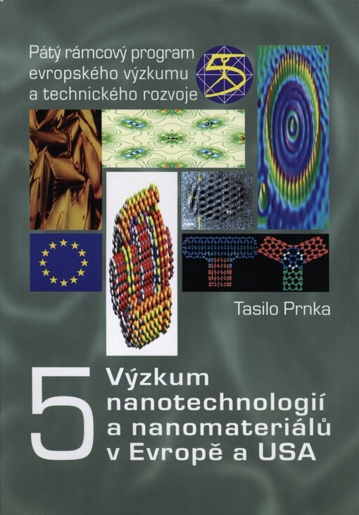 Pátý rámcový program evropského výzkumu a technického rozvoje.5,Výzkum nanotechnologií a nanomateriálů v Evropě a USA
