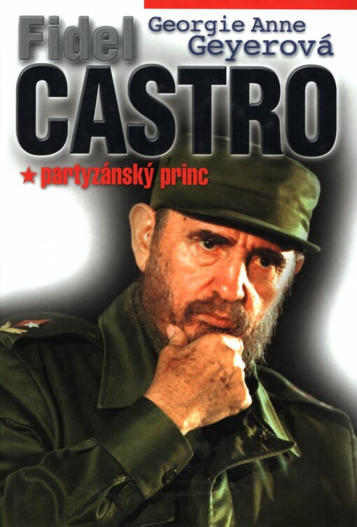 Fidel Castro: partyzánský princ