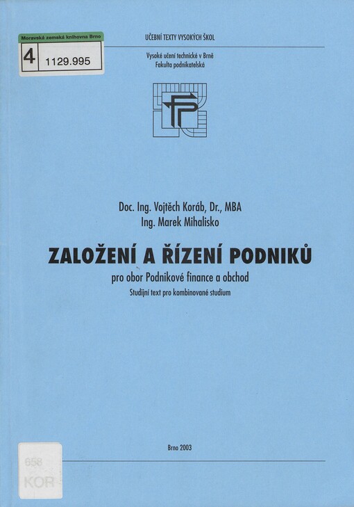 Založení a řízení podniků :pro obor Podnikové finance a obchod : studijní text pro kombinované studium