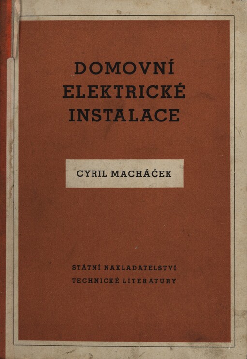 Domovní elektrické instalace :Určeno pro elektromontéry, pomůcka pro odb. školy