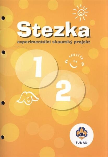 Stezka :1, 2 : experimentální skautský projekt