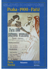 Praha - 1900 - Paříž  (odkaz v elektronickém katalogu)
