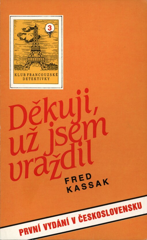 Děkuji, už jsem vraždil