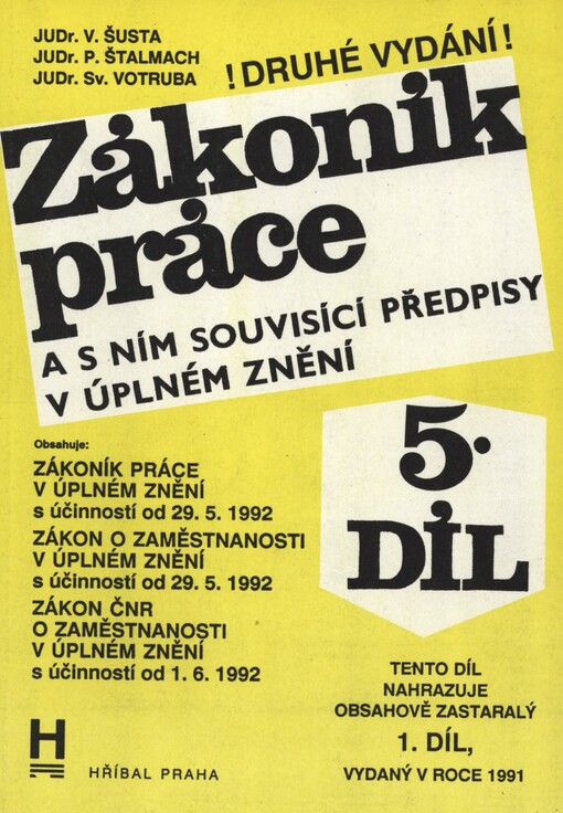 Zákoník práce a s ním souvisící předpisy v úplném znění.5. díl