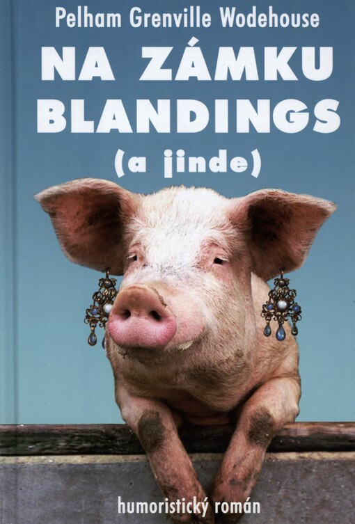 Na zámku Blandings (a jinde)