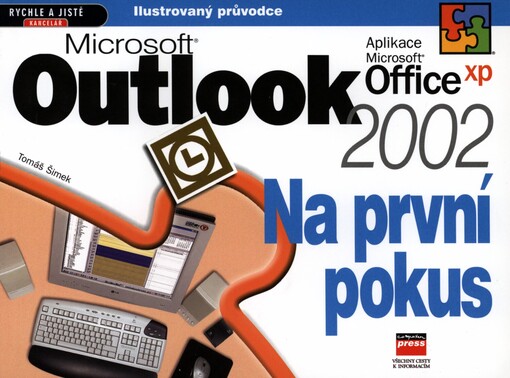 Microsoft Outlook 2002 na první pokus :ilustrovaný průvodce