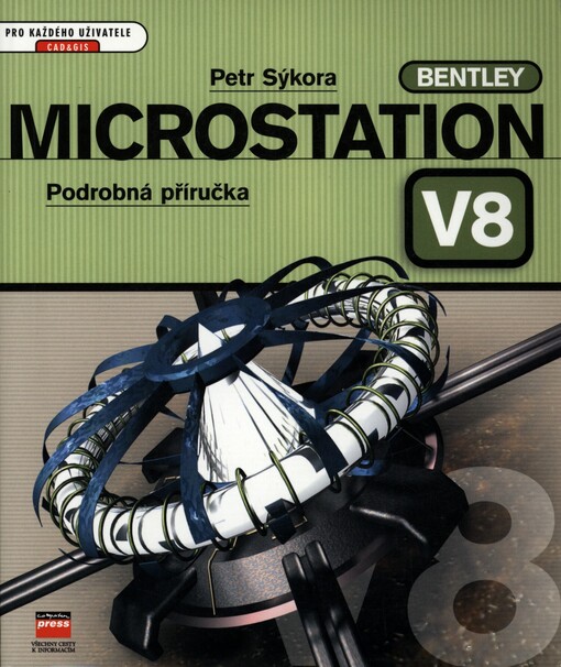 MicroStation V8: podrobná příručka