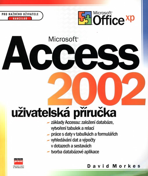 Microsoft Access 2002: uživatelská příručka