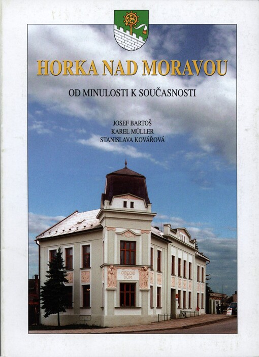 Horka nad Moravou: od minulosti k současnosti