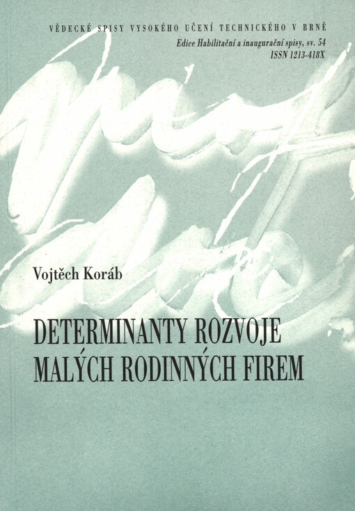 Determinanty rozvoje malých rodinných firem :teze habilitační práce