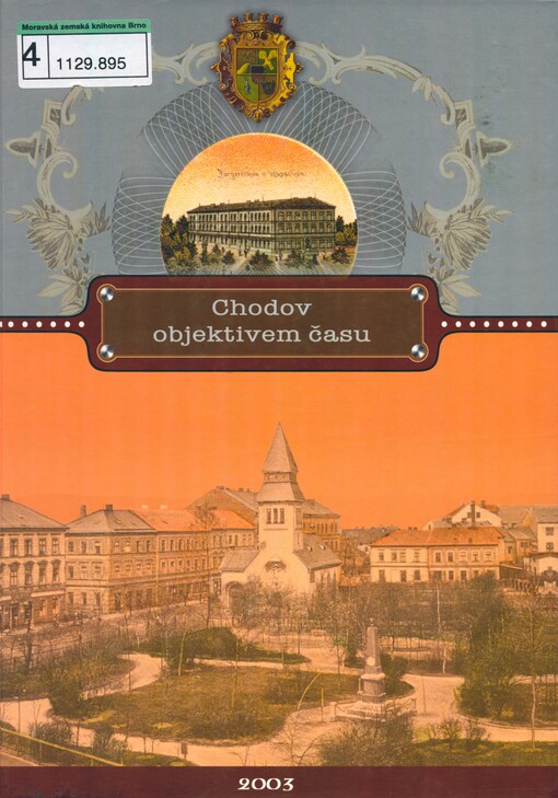 Chodov objektivem času