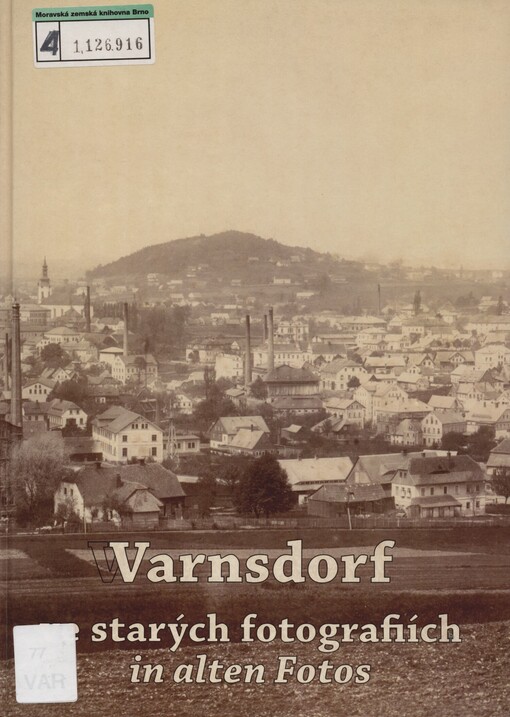 Varnsdorf ve starých fotografiích =: Varnsdorf in alten Fotos