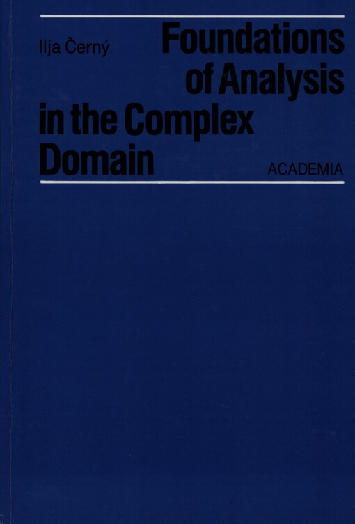Foundations of analysis in the complex domain