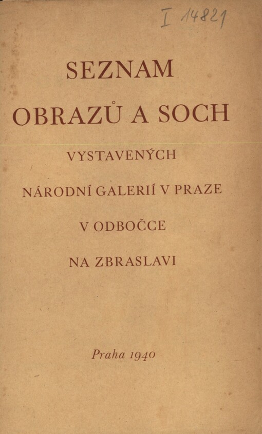 Seznam obrazů a soch vystavených Národní galerií v Praze v odbočce na Zbraslavi