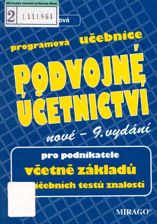 Podvojné účetnictví pro podnikatele :včetně základů s výkladem a cvičebními testy : programová učebnice