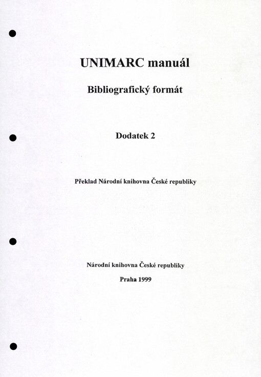 UNIMARC manuál: bibliografický formát