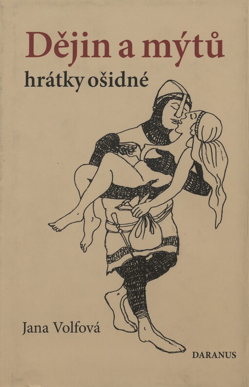 Dějin a mýtů hrátky ošidné