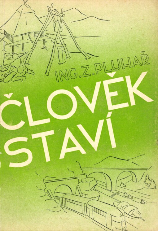 Člověk staví