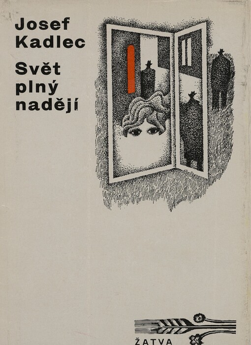 Svět plný nadějí :příběh z roku čtyřicátého pátého