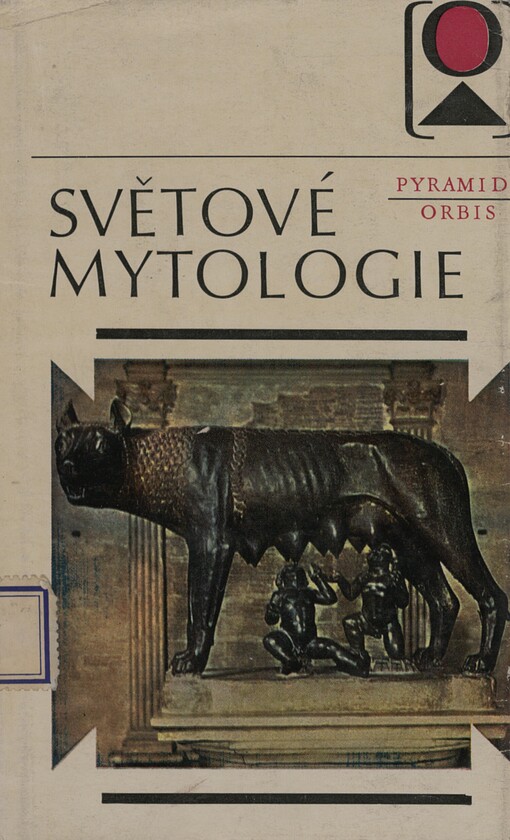 Světové mytologie :nábožensko-mytologické systémy národů světa
