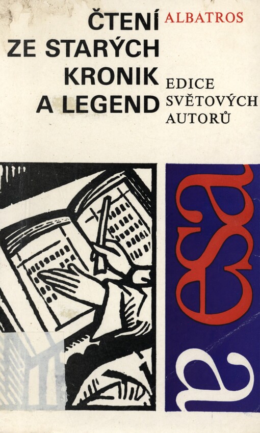 Čtení ze starých kronik a legend: Kosmas, Václav Hájek z Libočan