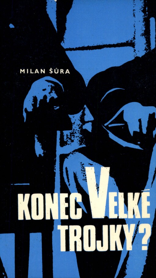 Konec Velké trojky? :Poslední měsíce americko-sovětského spojenectví