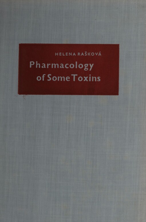 Pharmacology of some toxins =Farmakologie některých toxinů