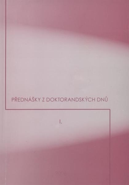 Přednášky z doktorandských dnů. I.