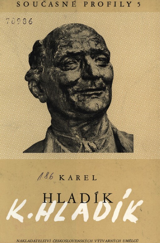 Karel Hladík :podobizny a drobná plastika : [malá obr. monografie