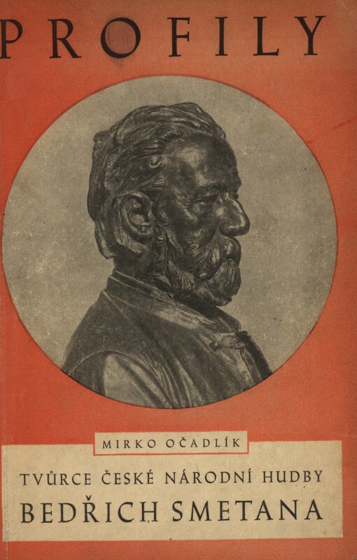 Tvůrce české národní hudby Bedřich Smetana