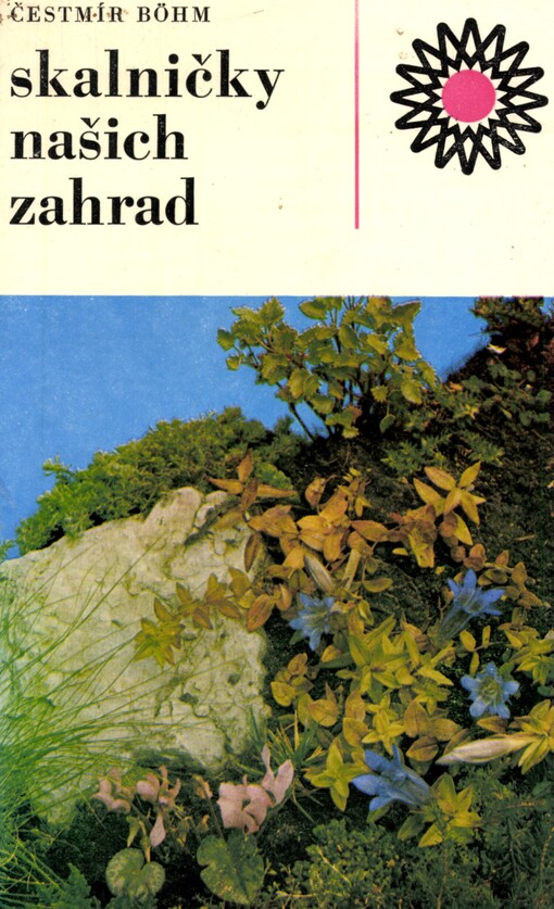 Skalničky našich zahrad