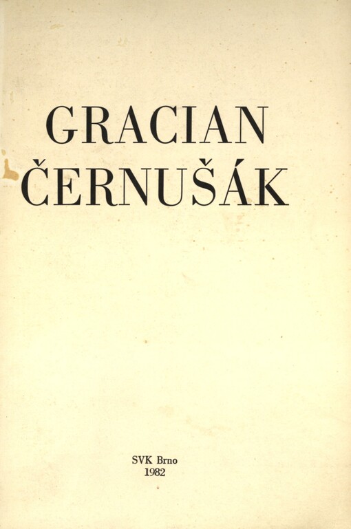 Gracian Černušák : Personální bibliografie