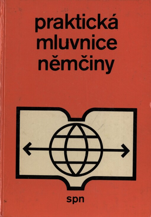 Praktická mluvnice němčiny :Učebnice pro stř. a pro jazykové školy