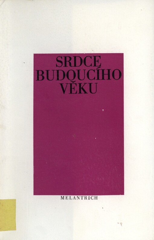 Srdce budoucího věku: antologie z české poezie inspirované Říjnovou revolucí