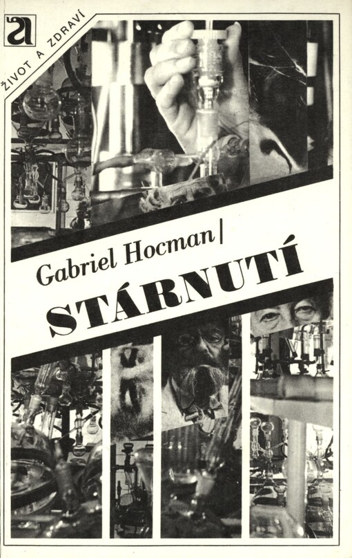 Stárnutí : (co víme o tom, co nás nemine)