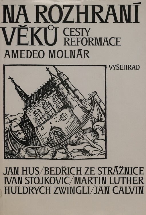 Na rozhraní věků: cesty reformace