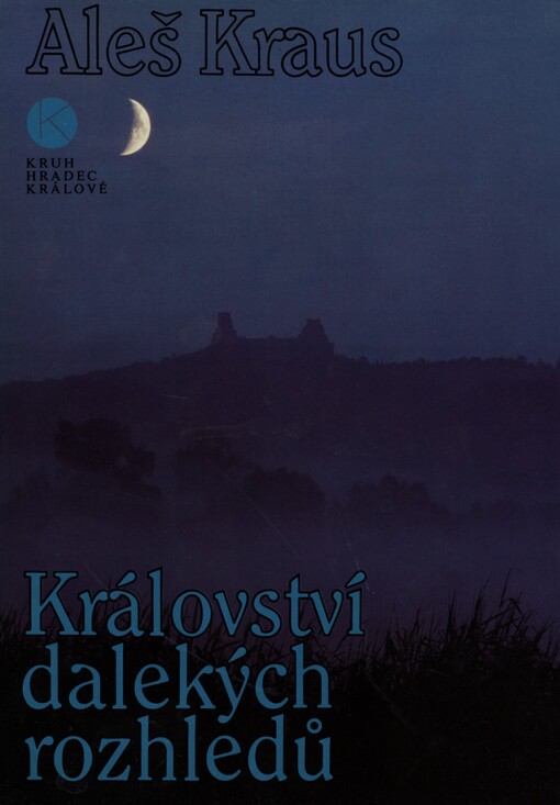 Království dalekých rozhledů :skalami Českého ráje