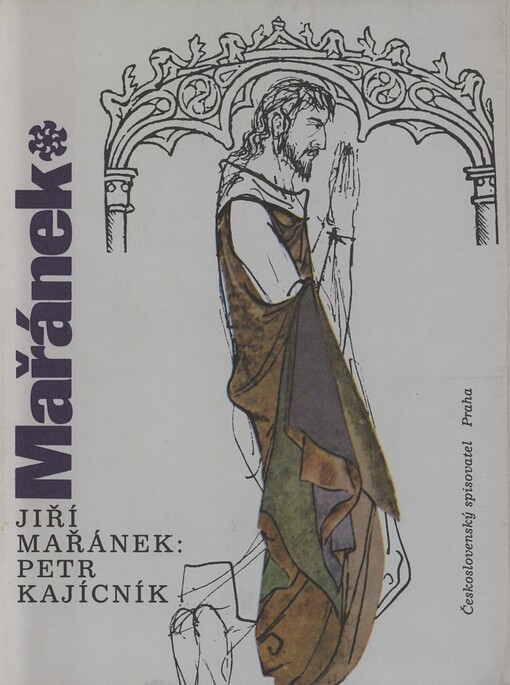 Petr Kajícník: románová legenda